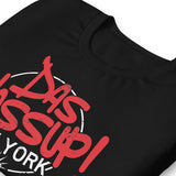 DASWASSUP NEW YORK UNISEX T-SHIRT