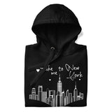 TAKE ME TO NEW YORK UNISEX HOODIE