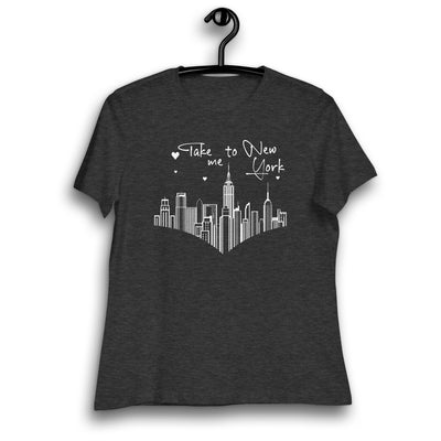 TAKE ME TO NEW YORK WOMEN'S T-SHIRT