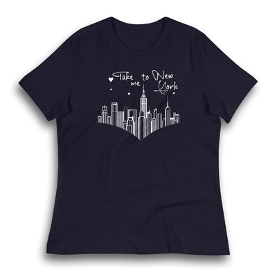 TAKE ME TO NEW YORK WOMEN'S T-SHIRT