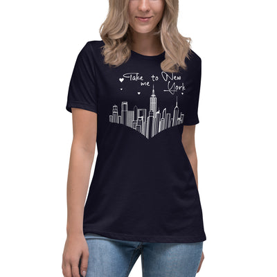 TAKE ME TO NEW YORK WOMEN'S T-SHIRT